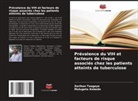 Mulugeta Kebede, Zerihun Tsegaye - Prévalence du VIH et facteurs de risque associés chez les patients atteints de tuberculose