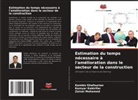 Kambiz Ghafourian, Kamyar Kabirifar, Zainai Mohamed - Estimation du temps nécessaire à l'amélioration dans le secteur de la construction