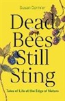 Susan Cormier - Dead Bees Still Sting