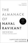 Eric Jorgenson - The Almanack of Naval Ravikant