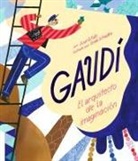 Susan B Katz, Linda Schwalbe - Gaudí-El Arquitecto de la Imaginación
