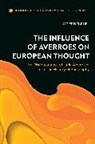 Koert Debeuf, Koert Debeuf, Monika Kirloskar-Steinbach, Monika Kirloskar-Steinbach - The Influence of Averroes on European Thought