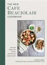 Julian Lopez, Daniela S Tallman - The New Cafe Beaujolais Cookbook