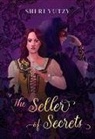 Sheri Yutzy - The Seller of Secrets