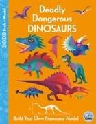 Kit Elliot, Amanda Shufflebotham - Deadly Dangerous Dinosaurs