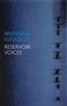 Brendan Kennelly - Reservoir Voices