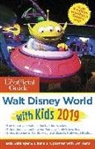 Liliane Opsomer, Bob Sehlinger, Len Testa - Unofficial Guide to Walt Disney World with Kids 2019