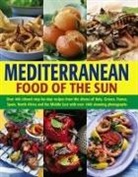 Jacqueline Clarke, Joanna Farrow - Mediterranean Food of the Sun