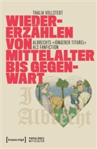 Thalia Vollstedt - Wiedererzählen von Mittelalter bis Gegenwart