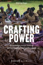 Anna-Lisa Klages - Crafting Power