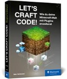 Max Schlosser - Let’s Craft Code!