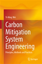 Yi-Ming Wei - Carbon Mitigation System Engineering