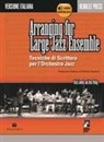 Dick Lowell, Ken Pullig - Arranging for large jazz ensemble. Tecniche di scrittura per l'orchestra jazz