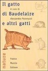 A. Paronuzzi - Il gatto di Baudelaire e altri gatti