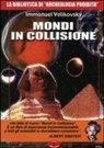 Immanuel Velikovsky, L. Cozzi - Mondi in collisione