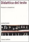 Lerida Cisotto - Didattica del testo. Processi e competenze