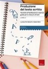 Luciana Ferraboschi, Nadia Meini - Produzione del testo scritto. 2° livello. Dalla frase al testo