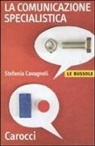 Stefania Cavagnoli - La comunicazione specialistica