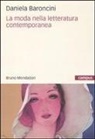 Daniela Baroncini - La moda nella letteratura contemporanea