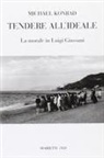 Michael Konrad - Tendere all'ideale. La morale di Luigi Giussani