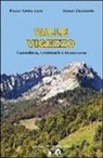Paolo Crosa Lenz, Giulio Frangioni - Valle Vigezzo. Cannobina, Centovalli e Onsernone
