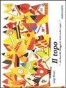 Luigi Divari - Il topo... Dei battelli chioggiotti detti anche toppi