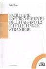 F. Caon - Facilitare l'apprendimento dell'italiano L2 e delle lingue straniere