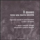 Maria Claudia Cristofano, Claudia Palazzetti - Il museo verso una nuova identità