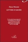 Dacia Maraini - Lettere d'amore