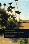 Heinrich Heine - Impressioni di viaggio. Italia