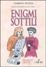 Fabrice Mazza, I. Sig - Enigmi sottili per menti argute