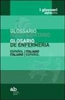 T. Colleselli, A. Mazza - Glossario socio-sanitario. Spagnolo-italiano, italiano-spagnolo