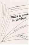 Marzio Bellacci - Italia a lume di candela