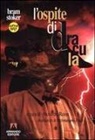 Bram Stoker, M. Pace, R. Reim - L' ospite di Dracula