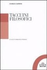 Charles Darwin, A. Attanasio - Taccuini filosofici. Taccuini «M» e «N». Note sul senso morale. Teologia e selezione naturale
