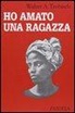 Walter Trobisch - Ho amato una ragazza