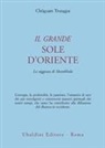 Chögyam Trungpa - Il grande sole d'Oriente. La saggezza di Shambhala