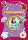 Elena Pascoletti, T. D'Incalci - I sacramenti spiegati ai bambini