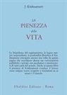 Jiddu Krishnamurti - La pienezza della vita