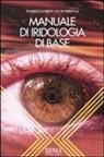 Lucio Birello, Daniele Lo Rito - Manuale di iridologia di base