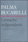L. Cantatore - Cronache indipendenti. Arte a Roma fra 1945 e 1946