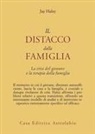 Jay Haley - Il distacco dalla famiglia. La crisi del giovane e la terapia della famiglia