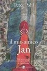 Peter Pohl - Il mio amico Jan