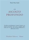 Thich Nhat Hanh - Un ascolto profondo
