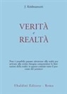 Jiddu Krishnamurti - Verità e realtà