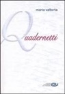 Maria Valtorta, E. Pisani, C. Vecchiarelli - Quadernetti