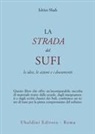 Idries Shah - La strada del sufi