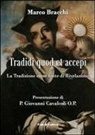 Marco Bracchi - Tradidi quod et accepi. La Tradizione come fonte di rivelazione