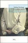 John Irving - La quarta mano