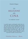 Kristofer Schipper - La religione della Cina. La tradizione vivente